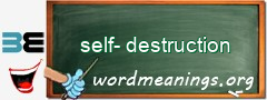 WordMeaning blackboard for self-destruction